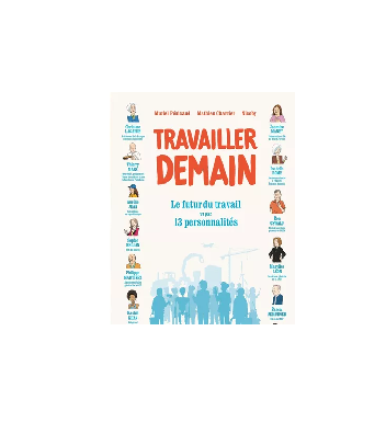 Travailler demain : une BD pas anxiogène !